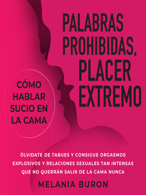 Title details for Palabras prohibidas, placer extremo by Melania Buron - Available